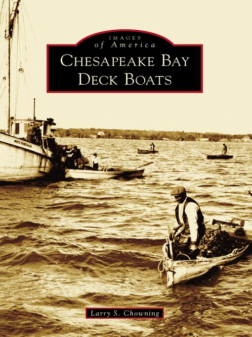 Title details for Chesapeake Bay Deck Boats by Larry S. Chowning - Available